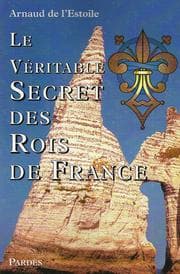 Tapa de Le véritable secret des rois de France