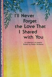 Tapa de I'll never forget the love that I shared with you