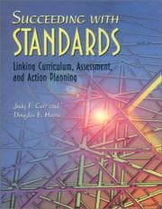 Tapa de Succeeding with standards : linking curriculum, assessment, and action planning
