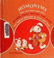 Tapa de Homonyms; hair and hare and other words that sound the same but look as different as bear and bare