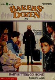 Tapa de Baby-Sitter Go Home (Bakers Dozen, No 4)