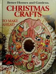 Tapa de Better homes and gardens Christmas crafts to make ahead