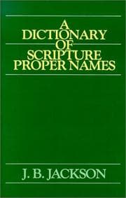 Tapa de A Dictionary of Scripture Proper Names (of the Old and New Testaments)