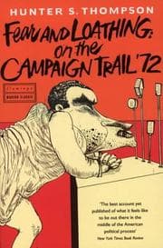 Tapa de Fear and Loathing on the Campaign Trail (Harperperennial Classics)