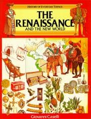 Tapa de The Renaissance and the New World (History of Everyday Things)
