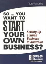 Tapa de So You Want to Start Your Own Business