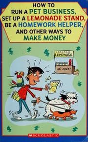 Tapa de How to run a pet business, set up a lemonade stand, be a homework helper, and other ways to make money