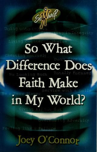 Tapa de So what difference does faith make in my world?