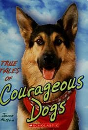 Tapa de True tales of courageous dogs