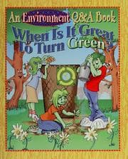 Tapa de When is it great to turn green?