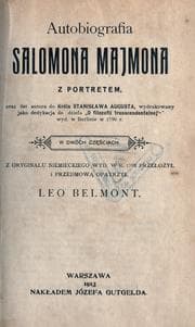 Tapa de Autobiografia Salomona Majmona, oraz list autora do Króla Stanisawa Augusta ... ; z oryginau niemieckiego wyd. w r. 1792, prze. i przedm. opatrzy Leo Belmont