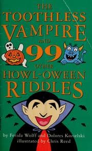 Tapa de The toothless vampire and 99 other Howl-oween riddles