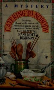Tapa de Catering to Nobody  (Goldy Bear Culinary Mystery #1)