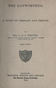 Tapa de The Gayworthys: a story of threads and thrums