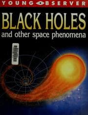 Tapa de Black holes and other space phenomena