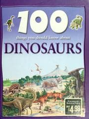 Tapa de 100 things you should know about dinosaurs