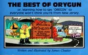 Tapa de The Best of Orygun* or, learning how to say "Oregon" so everyone won't think you're from New Jersey