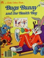 Tapa de Bugs Bunny and the health hog
