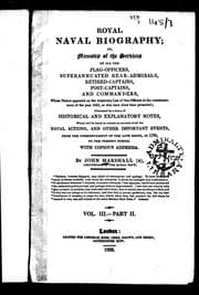 Tapa de Royal naval biography, or, Memoirs of the services of all the flag-officers, superannuated rear-admirals, retired-captains, post-captains and commanders