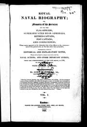 Tapa de Royal naval biography, or, Memoirs of the services of all the flag-officers, superannuated rear-admirals, retired-captains, post-captains and commanders