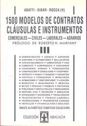 Tapa de 1500 MODELOS DE CONTRATOS, CLÁUSULAS E INSTRUMENTOS. Comerciales, civiles, laborales, agrarios. TOMO III. prólogo Roberto H. Marfany