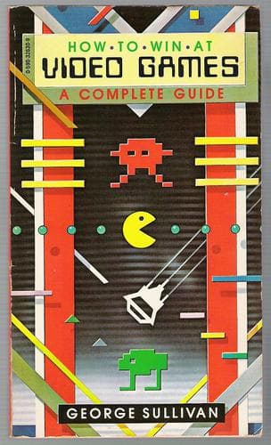 Tapa de How to Win at Video Games: A Complete Guide