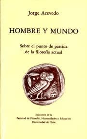 Tapa de Hombre y mundo. Sobre el punto de partida de la filosofía actual