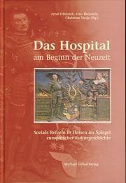 Tapa de Das Hospital am Beginn der Neuzeit