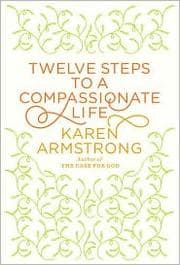 Tapa de Twelve Steps to a Compassionate Life