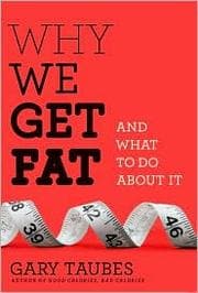 Tapa de Why we get fat and what to do about it