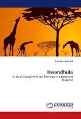 Tapa de Kwandhula - Cultural Engagement and Marriage in Busoga and Buganda