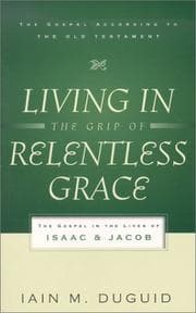 Tapa de Living in the Grip of Relentless Grace