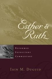 Tapa de Esther And Ruth (Reformed Expository Commentary)