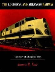 Tapa de The Louisiana and Arkansas Railway