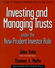 Tapa de Investing and managing trusts under the new prudent investor rule