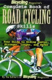 Tapa de Bicycling magazine's complete book of road cycling skills
