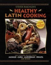 Tapa de Steven Raichlen's healthy Latin cooking