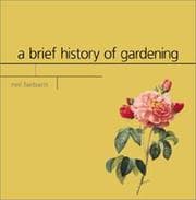 Tapa de A Brief History of Gardening