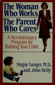 Tapa de The woman who works, the parent who cares