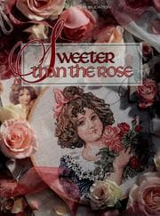 Tapa de Sweeter Than the Rose (Christmas Remembered, bk 7)