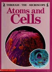 Tapa de Atoms and Cells (Through the Microscope)