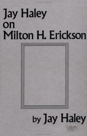 Tapa de Jay Haley on Milton H. Erickson