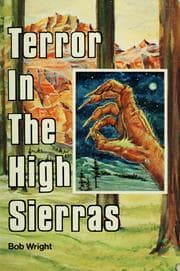 Tapa de Terror in the high Sierras