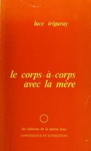 Tapa de Le corps-à-corps avec la mère