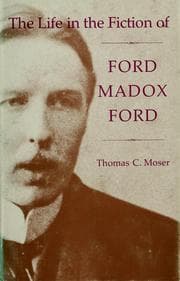 Tapa de The life in the fiction of Ford Madox Ford