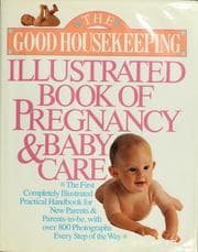 Tapa de The Good housekeeping illustrated book of pregnancy & baby care