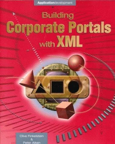 Tapa de Building Corporate Portals with XML