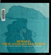 Tapa de Beware! These animals are poison