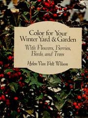 Tapa de Color for your winter yard & garden, with flowers, berries, birds, and trees