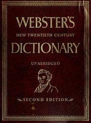 Tapa de Webster's new twentieth century dictionary of the English language, unabridged.